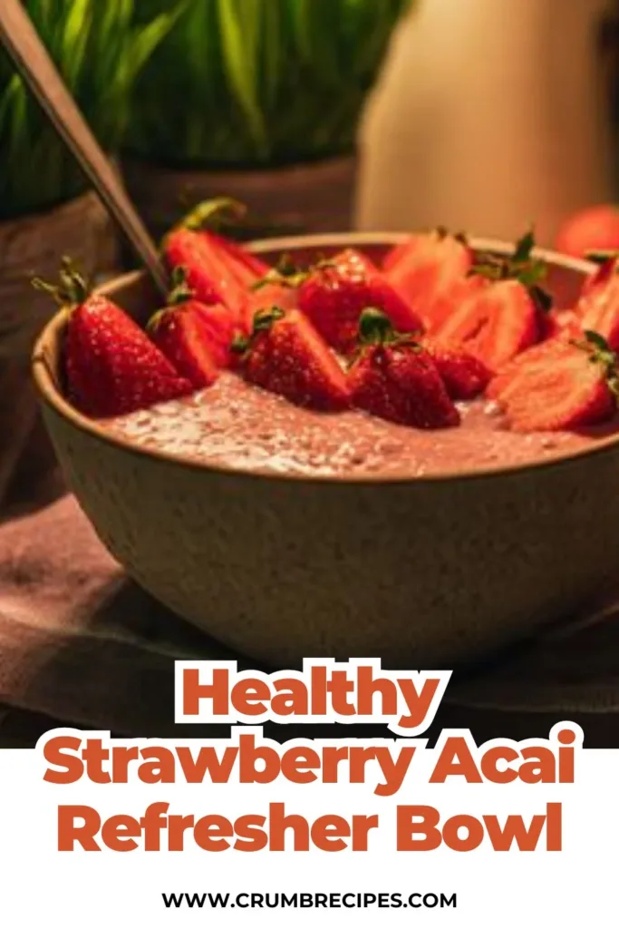 Healthy Strawberry Acai Refresher Bowl