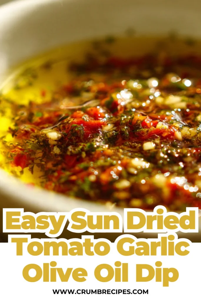 Easy Sun Dried Tomato Garlic Olive Oil Dip