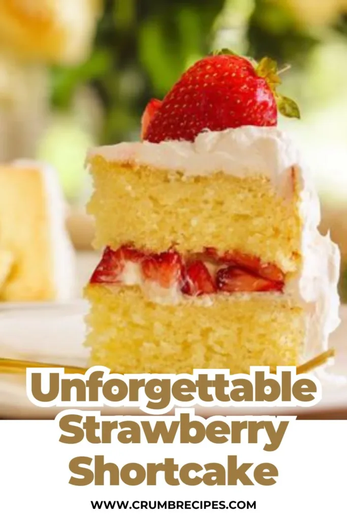 Unforgettable Strawberry Shortcake Cake in 5 Simple Steps