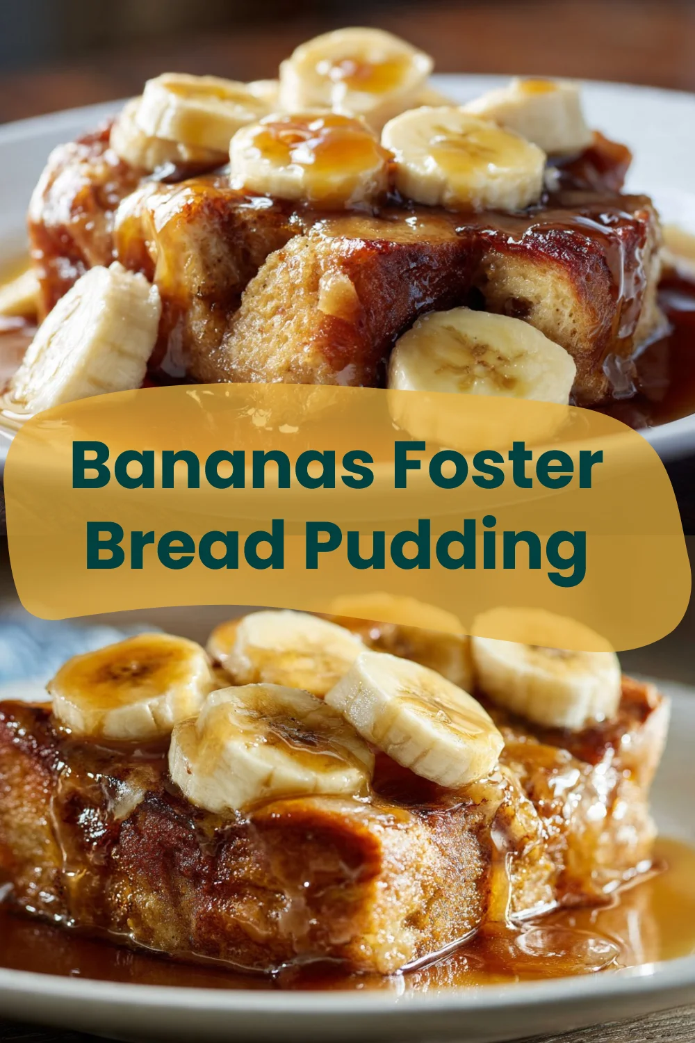 Bananas Foster Bread Pudding