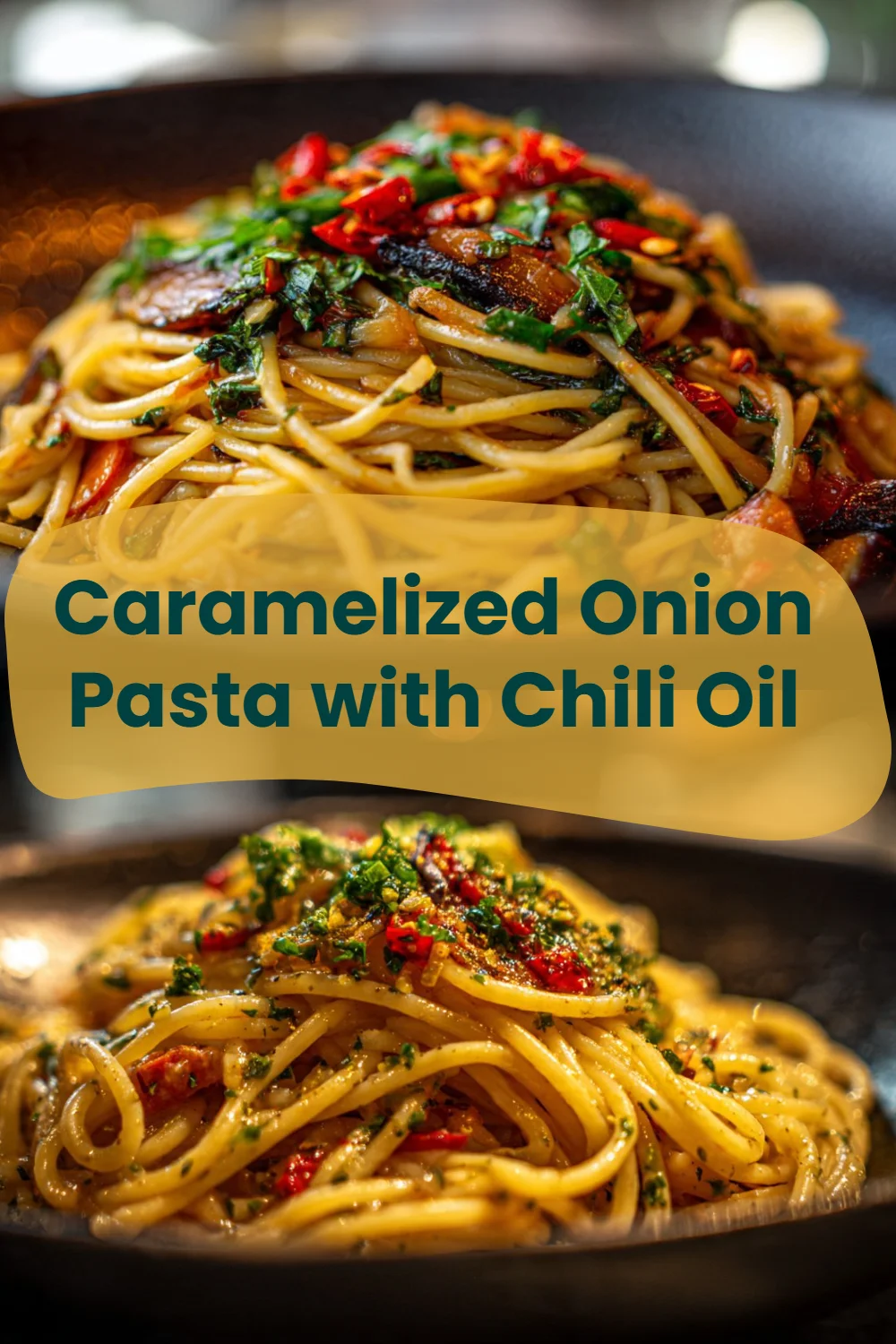 Caramelized Onion Pasta with Chili Oil