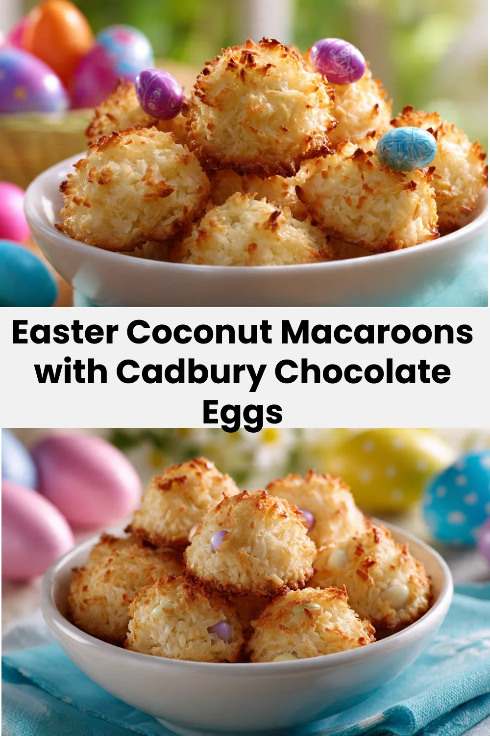 Easter Coconut Macaroons with Cadbury Chocolate Eggs