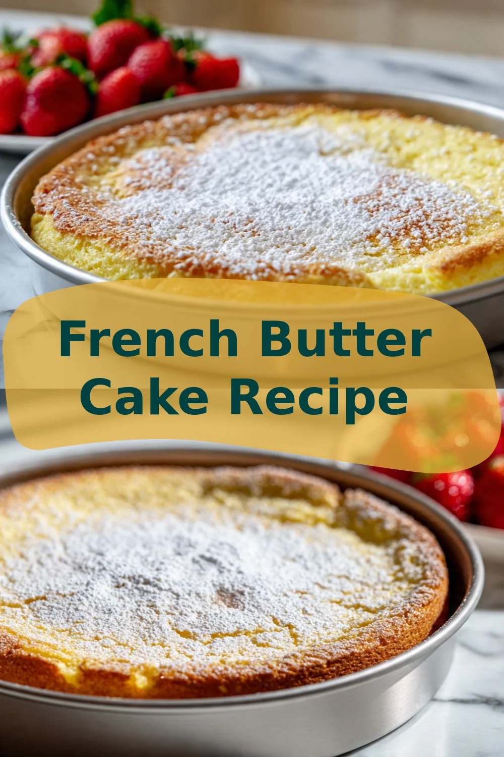 French Butter Cake Recipe French Butter Cake French Butter Cake Recipe