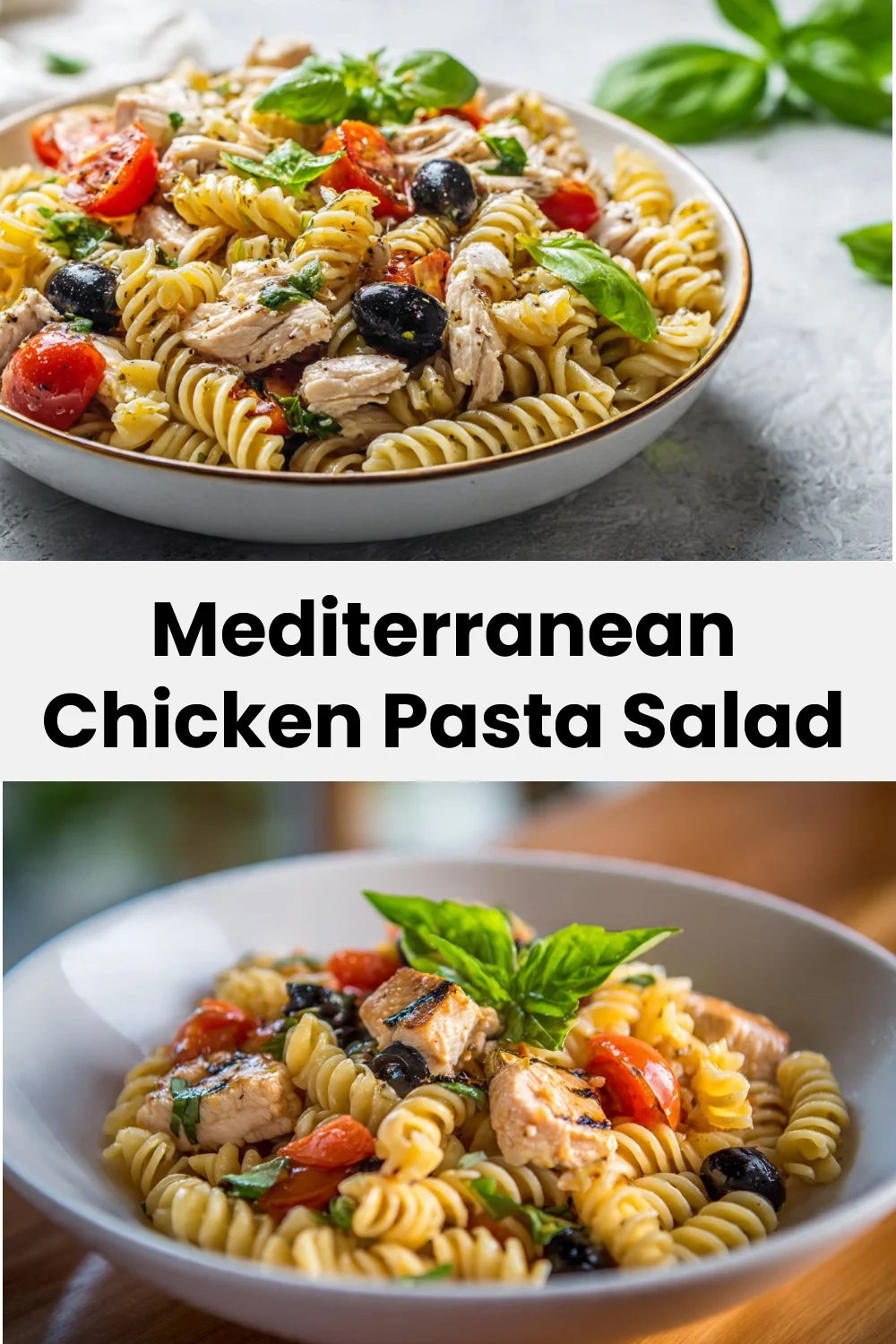 Mediterranean Chicken Pasta Salad