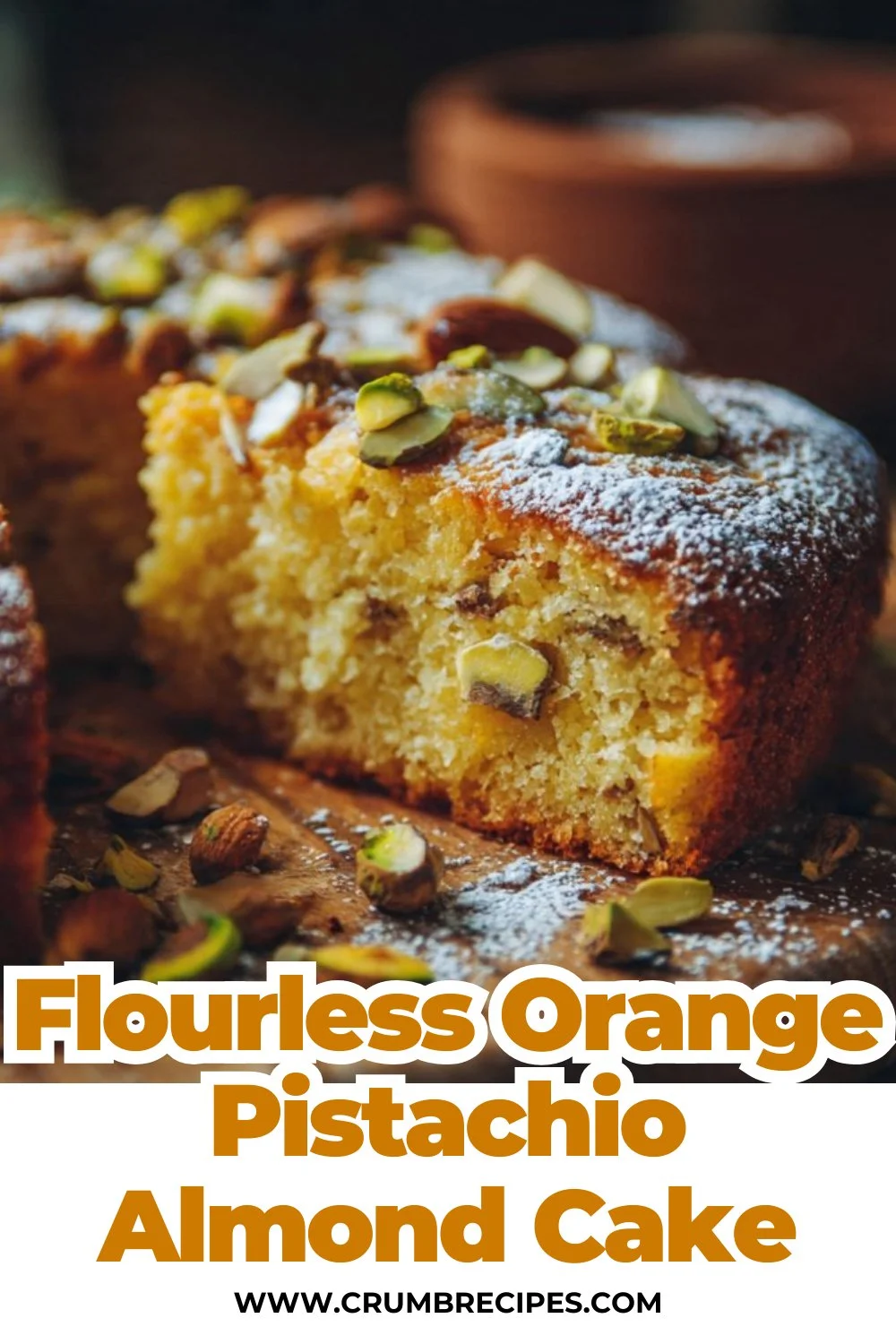 Flourless Orange Pistachio Almond Cake: The Deliciously Nutty Delight You’ve Been Looking For! Orange Pistachio Almond Cake Flourless Orange Pistachio Almond Cake