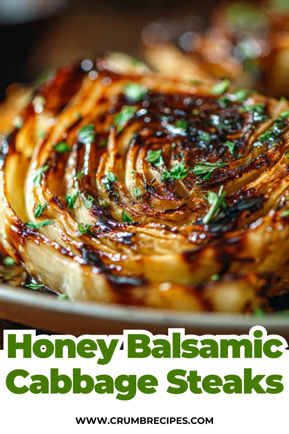 Honey Balsamic Cabbage Steaks