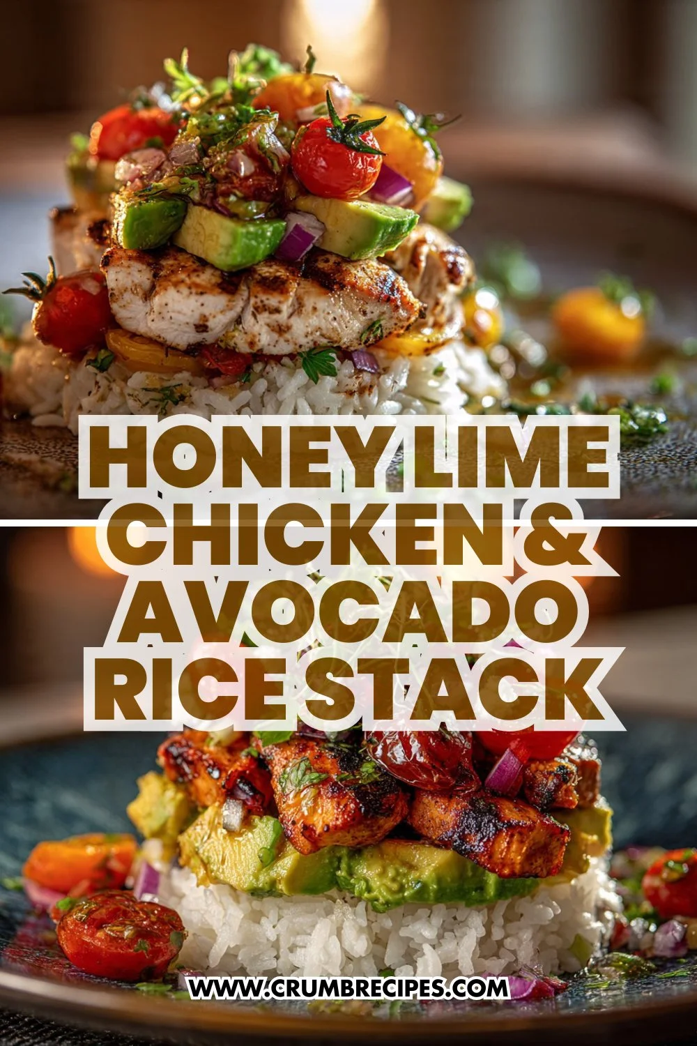 Honey Lime Chicken & Avocado Rice Stack