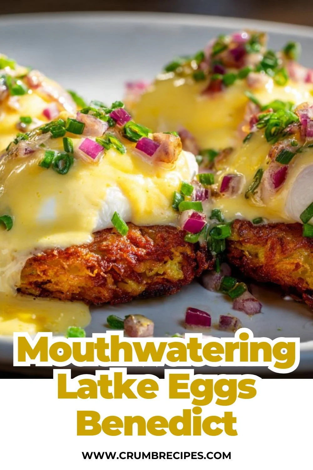 Mouthwatering Latke Eggs Benedict