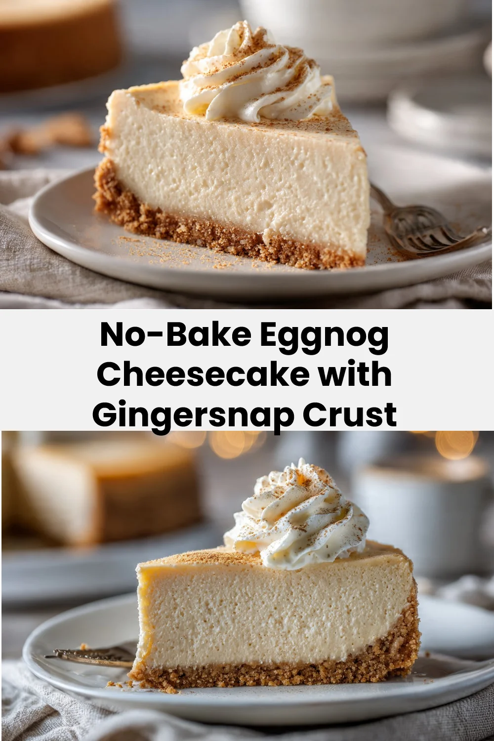 No-Bake Eggnog Cheesecake with Gingersnap Crust