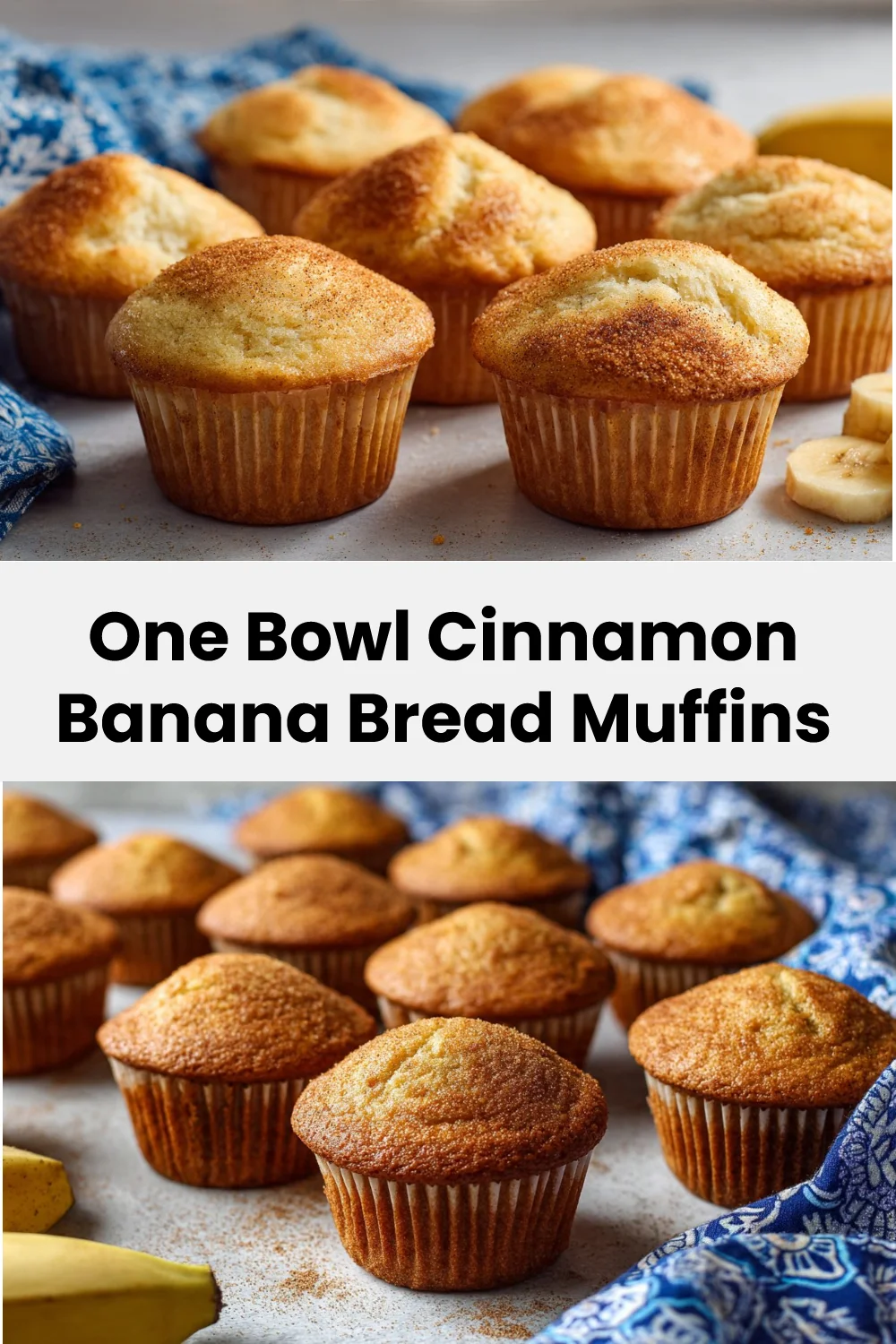 One Bowl Cinnamon Banana Bread Muffins