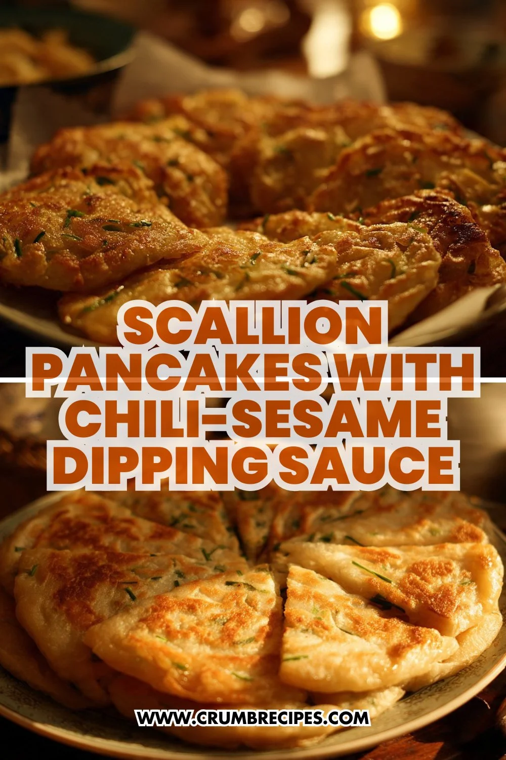 Scallion Pancakes with Chili-Sesame Dipping Sauce