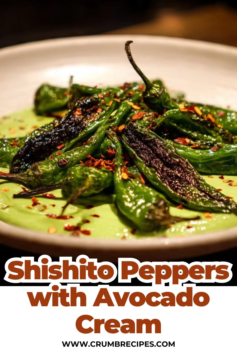 Shishito Peppers with Avocado Cream