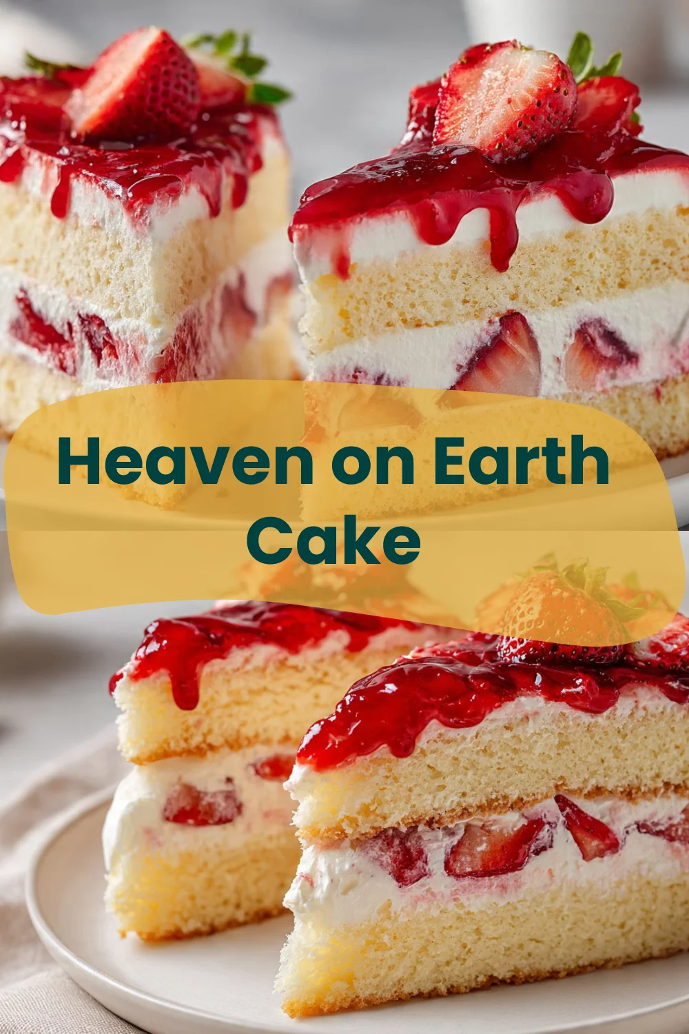 Heaven on Earth Cake