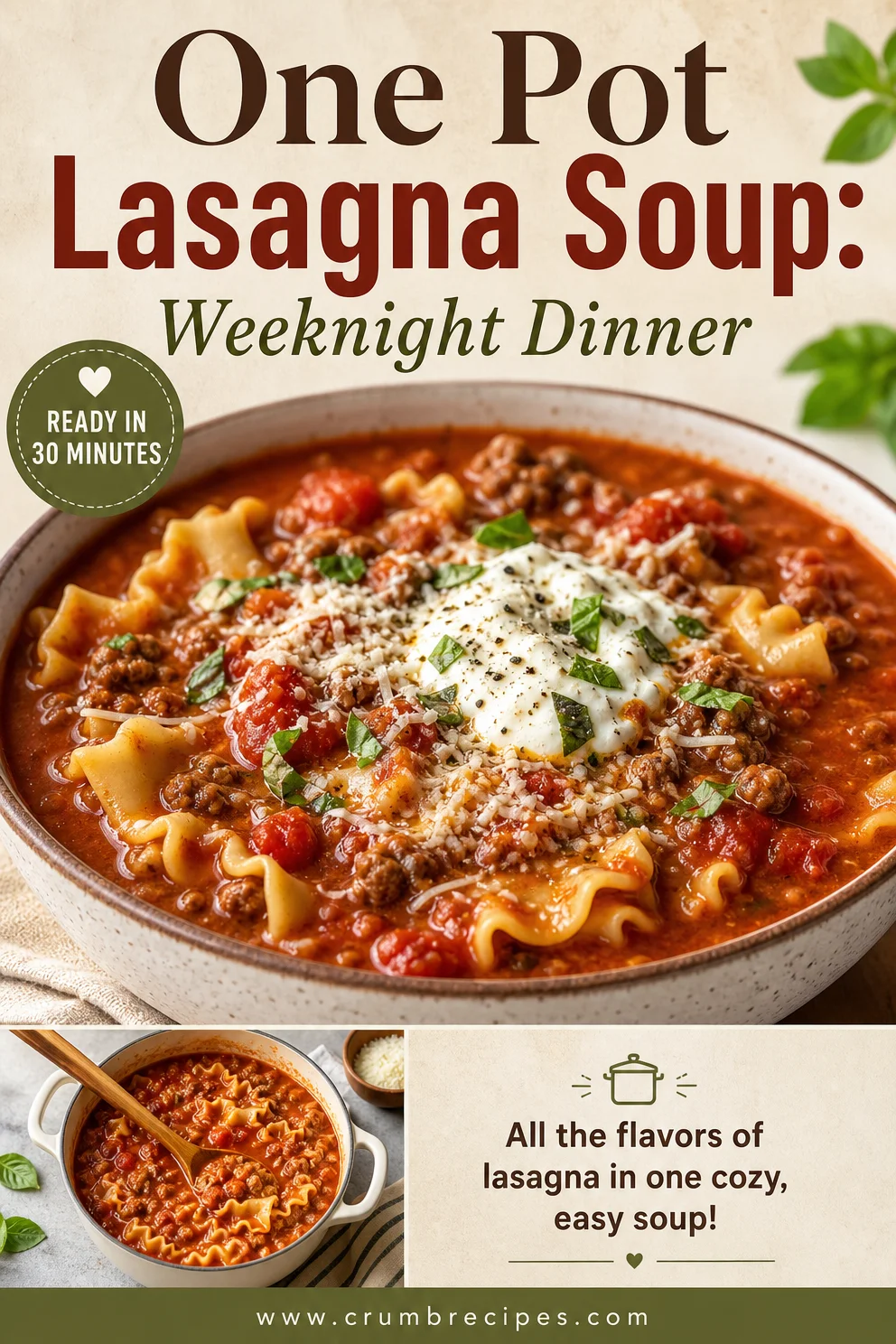 One Pot Lasagna Soup: Weeknight Dinner